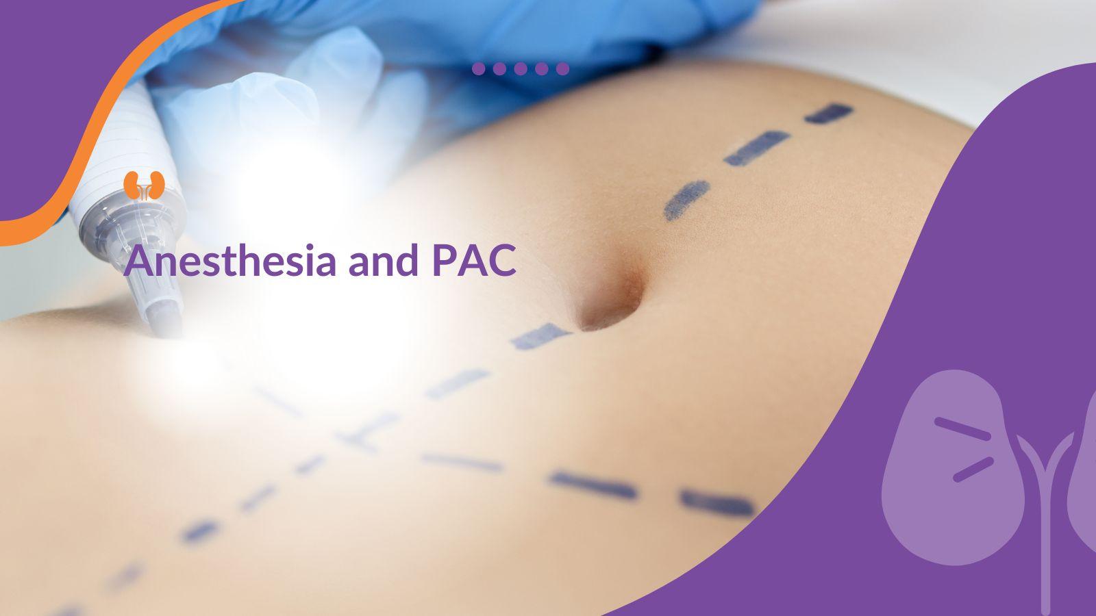 Anaesthesia and PAC